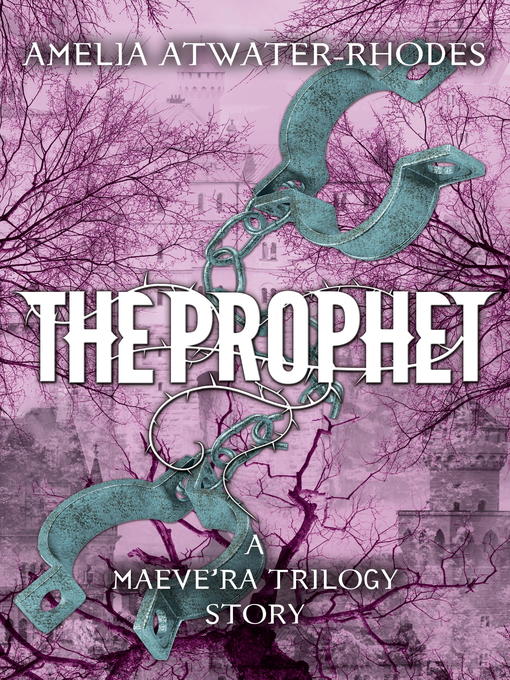 Title details for The Prophet by Amelia Atwater-Rhodes - Available